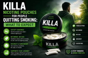 Killa Nicotine Pouches for People Quitting Smoking: What to Expect